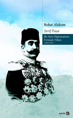 Şerif Paşa Bir Kürt Diplomatın Fırtınalı Yılları 1865-1951 - 1
