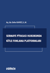 Sermaye Piyasası Hukukunda Kitle Fonlama Platformları - 1