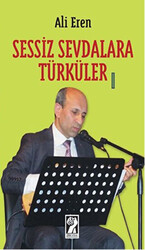 Sessiz Sevdalara Türküler - 1