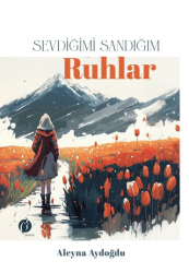 Sevdiğimi Sandığım Ruhlar - Herdem Kitap