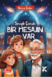 Sevgili Çocuk Bir Mesajın Var - Kiba Yayımcılık
