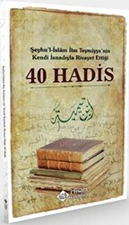 Şeyhu`l-İslam İbn Teymiyye`nin Kendi İsnadıyla Rivayet Ettiği 40 Hadis - 1