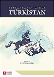 Seyyahların İzinde Türkistan - 1