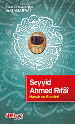 Seyyid Ahmed Rıfai - Hayatı ve Eserleri - 1