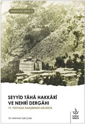 Seyyid Taha Hakkari ve Nehri Dergahı - 1