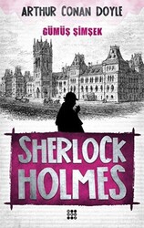 Sherlock Holmes - Gümüş Şimşek - 1