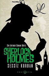 Sherlock Holmes - Sessiz Kurban - 1