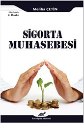 Sigorta Muhasebesi - Paradigma Akademi Yayınları