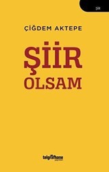 Şiir Olsam - Telgrafhane Yayınları