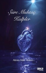 Şiire Muhtaç Kalpler - Gece Kitaplığı