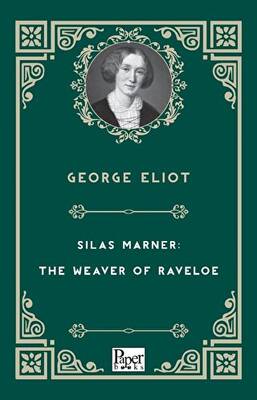 Silas Marner: The Weaver of Raveloe - 1