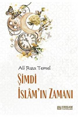 Şimdi İslam’ın Zamanı - 1