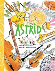 Sinek Astrid - Müziği Keşfediyor - 1
