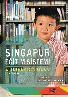 Singapur Eğitim Sistemi Zıtlıkların Gücü - 1
