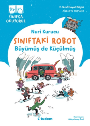 Sınıftaki Robot: Büyümüş de Küçülmüş - Tudem Yayınları