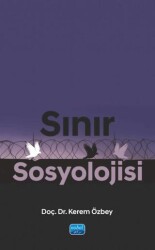 Sınır Sosyolojisi - Nobel Akademik Yayıncılık