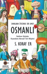 Sınırların Ötesinde Bir Umut - Osmanlı - 1