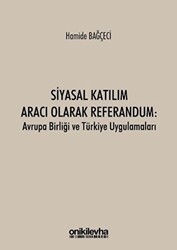 Siyasal Katılım Aracı Olarak Referandum: Avrupa Birliği ve Türkiye Uygulamaları - 1