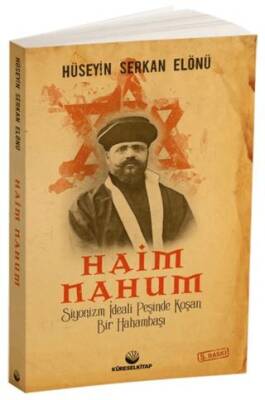 Siyonizm İdeali Peşinde Koşan Bir Hahambaşı: Haim Nahum - 1