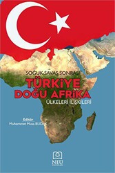 Soğuk Savaş Sonrası Türkiye Doğu Afrika Ülkeleri İlişkileri - 1