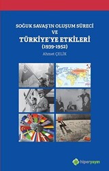 Soğuk Savaş`ın Oluşum Süreci ve Türkiye`ye Etkileri 1939-1952 - 1