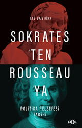 Sokrates’ten Rousseau’ya Politika Felsefesi Tarihi - 1