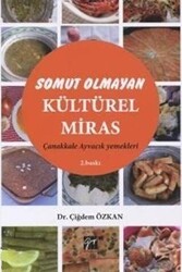 Somut Olmayan Kültürel Miras: Yöresel Yemeklerimiz Çanakkale - Ayvacık Yemekleri - 1