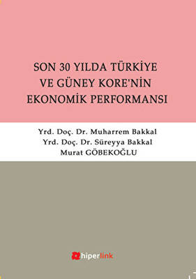 Son 30 Yılda Türkiye ve Güney Kore’nin Ekonomik Performansı - 1