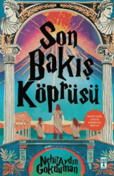 Son Bakış Köprüsü - Genç Timaş