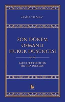 Son Dönem Osmanlı Hukuk Düşüncesi - 1