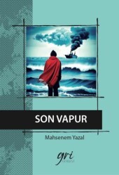 Son Vapur - Gri Yayınevi