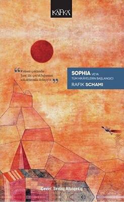 Sophia Veya Tüm Hikayelerin Başlangıcı - 1