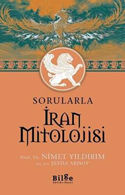 Sorularla İran Mitolojisi - 1