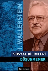Sosyal Bilimleri Düşünmemek - Bgst Yayınları
