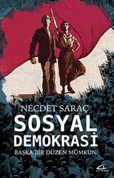 Sosyal Demokrasi - Başka Bir Düzen Mümkün - Asi Kitap