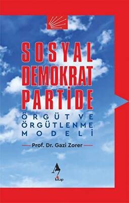 Sosyal Demokrat Partide Örgüt ve Örgütlenme Modeli - 1