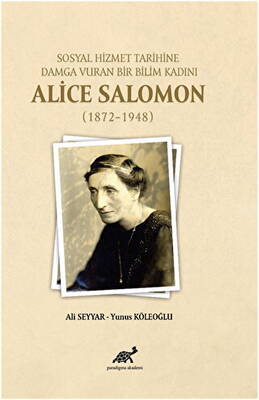 Sosyal Hizmet Tarihine Damga Vuran Bir Bilim Kadını Alice Salomon - 1