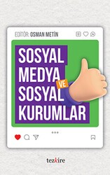 Sosyal Medya ve Sosyal Kurumlar - Tezkire