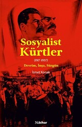 Sosyalist Kürtler - 1917-1937 Devrim, İnşa, Sürgün - 1