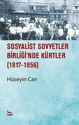 Sosyalist Sovyetler Birliğinde Kürtler 1917 - 1956 - Ceylan Yayınları