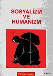 Sosyalizm ve Hümanizm - 1