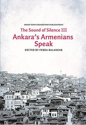 Sounds of Silence 3 - Ankara’s Armenians Speak - 1