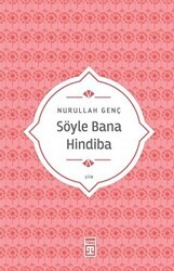 Söyle Bana Hindiba - Timaş Yayınları