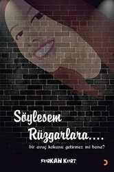 Söylesem Rüzgarlara… - Cinius Yayınları