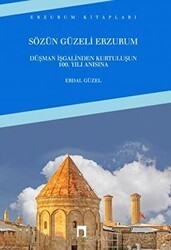 Sözün Güzeli Erzurum - Dergah Yayınları