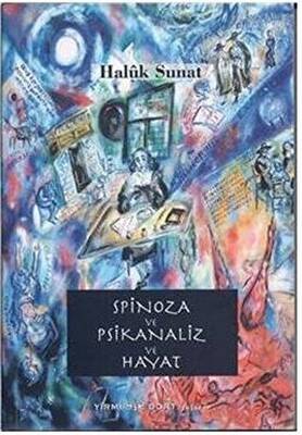 Spinoza ve Psikanaliz ve Hayat - 1