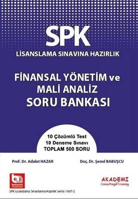 Akademi Consulting Training SPK Lisanslama Sınavına Hazırlık Finansal Yönetim ve Mali Analiz Soru Bankası - 1