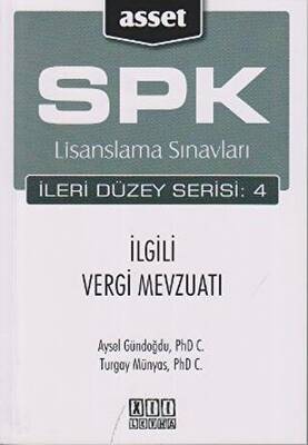 On İki Levha Yayınları SPK Lisanslama Sınavları İleri Düzey Serisi: 4 İlgili Vergi Mevzuatı - 1