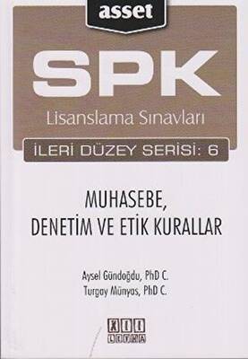 On İki Levha Yayınları SPK Lisanslama Sınavları İleri Düzey Serisi: 6 Muhasebe, Denetim ve Etik Kurallar - 1