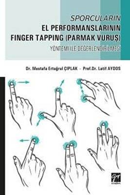 Sporcuların El Performanslarının Finger Tapping Parmak Vuruş Yöntemi ile Değerlendirilmesi - 1